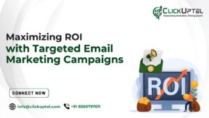 Maximising ROI with Targeted Email Marketing Campaigns